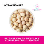 FLUFFY Hazelnut Whole Blanched Raw Without Skin/Shell - 250g/500g